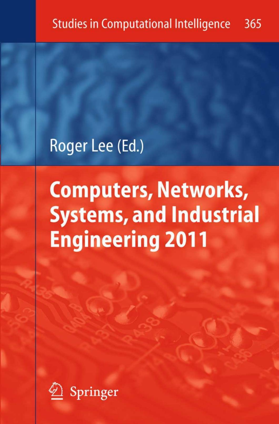 Computers,Networks, Systems, and Industrial Engineering 2011