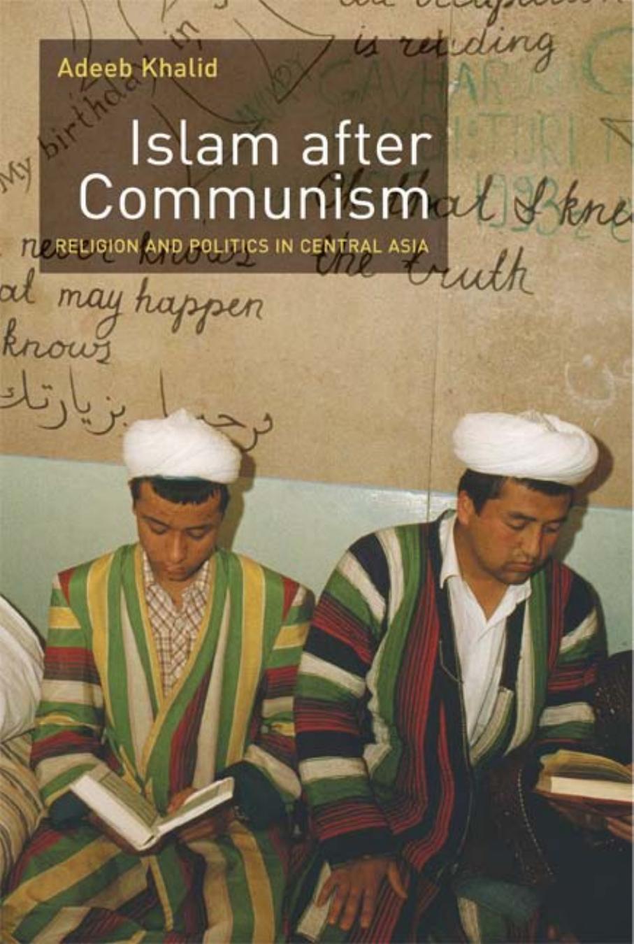 Islam after Communism (2007)