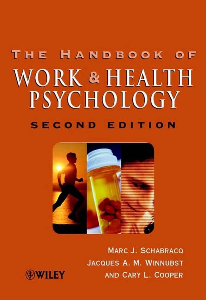 - The Handbook of Work and Health Psychology