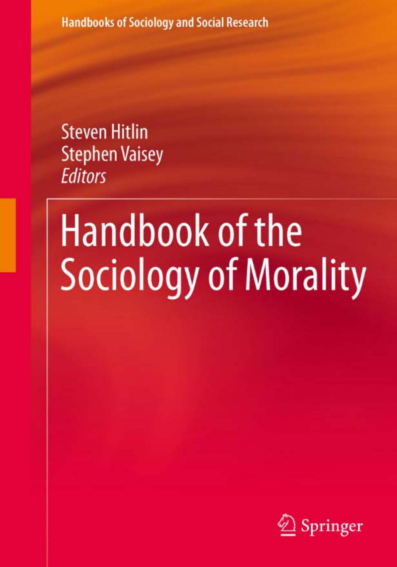 Handbook of the Sociology of Morality (Handbooks of Sociology and Social Research)