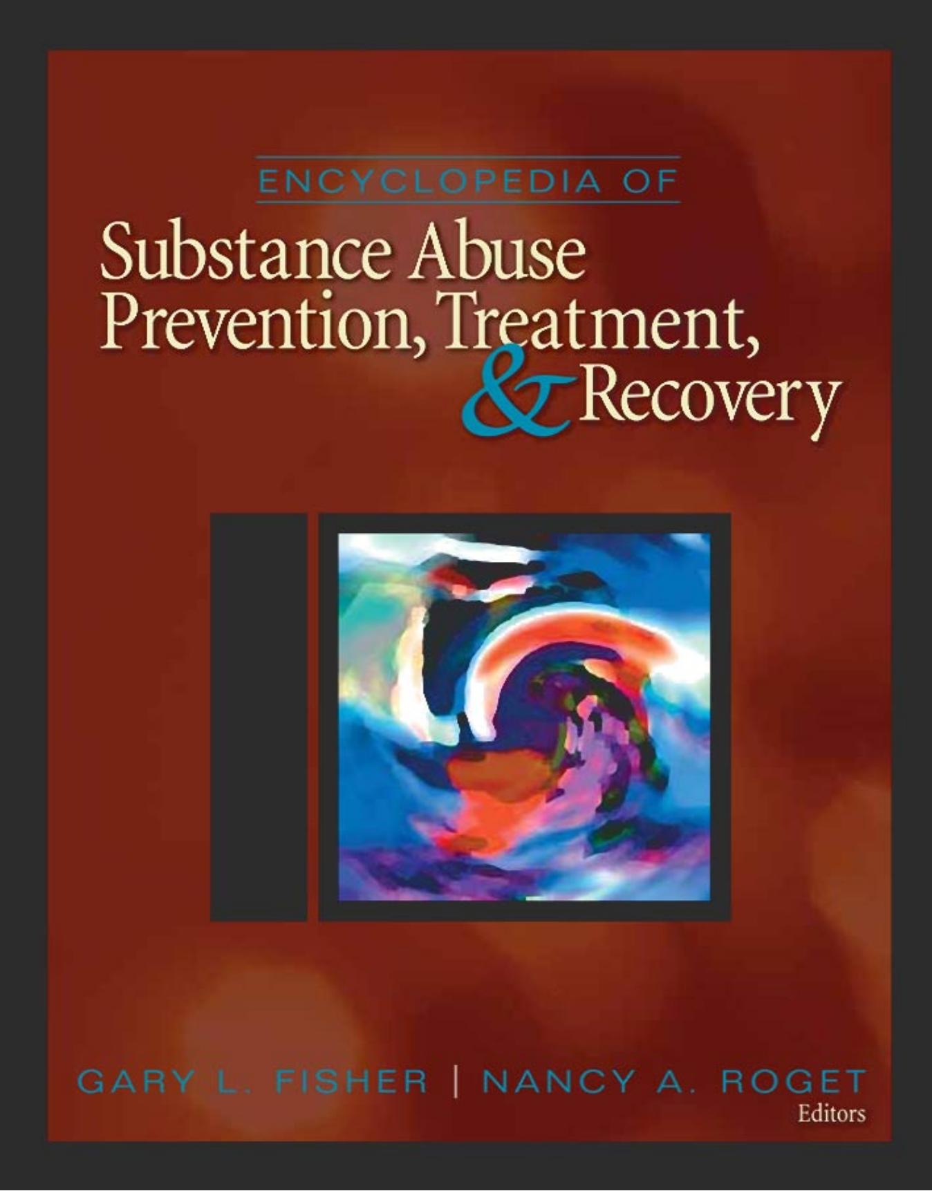 Encyclopedia of Substance Abuse Prevention, Treatment, and Recovery