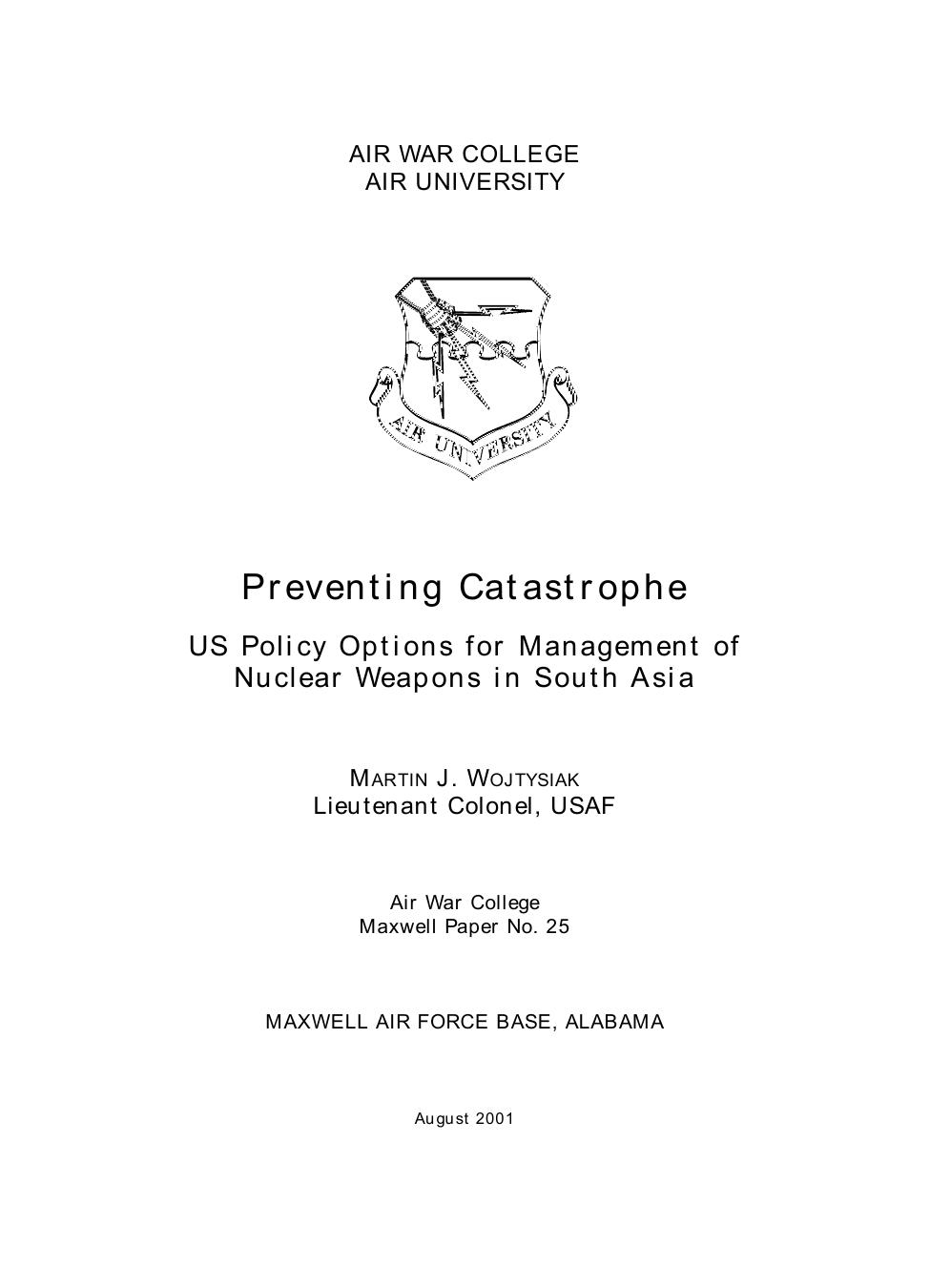 Preventing Catastrophe US Policy Options for Management of Nuclear Weapons in South Asia