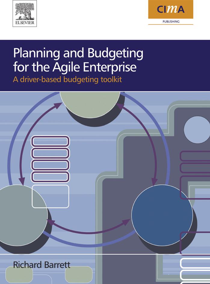 Planning and Budgeting for the Agile Enterprise: A Driver-Based Budgeting Toolkit