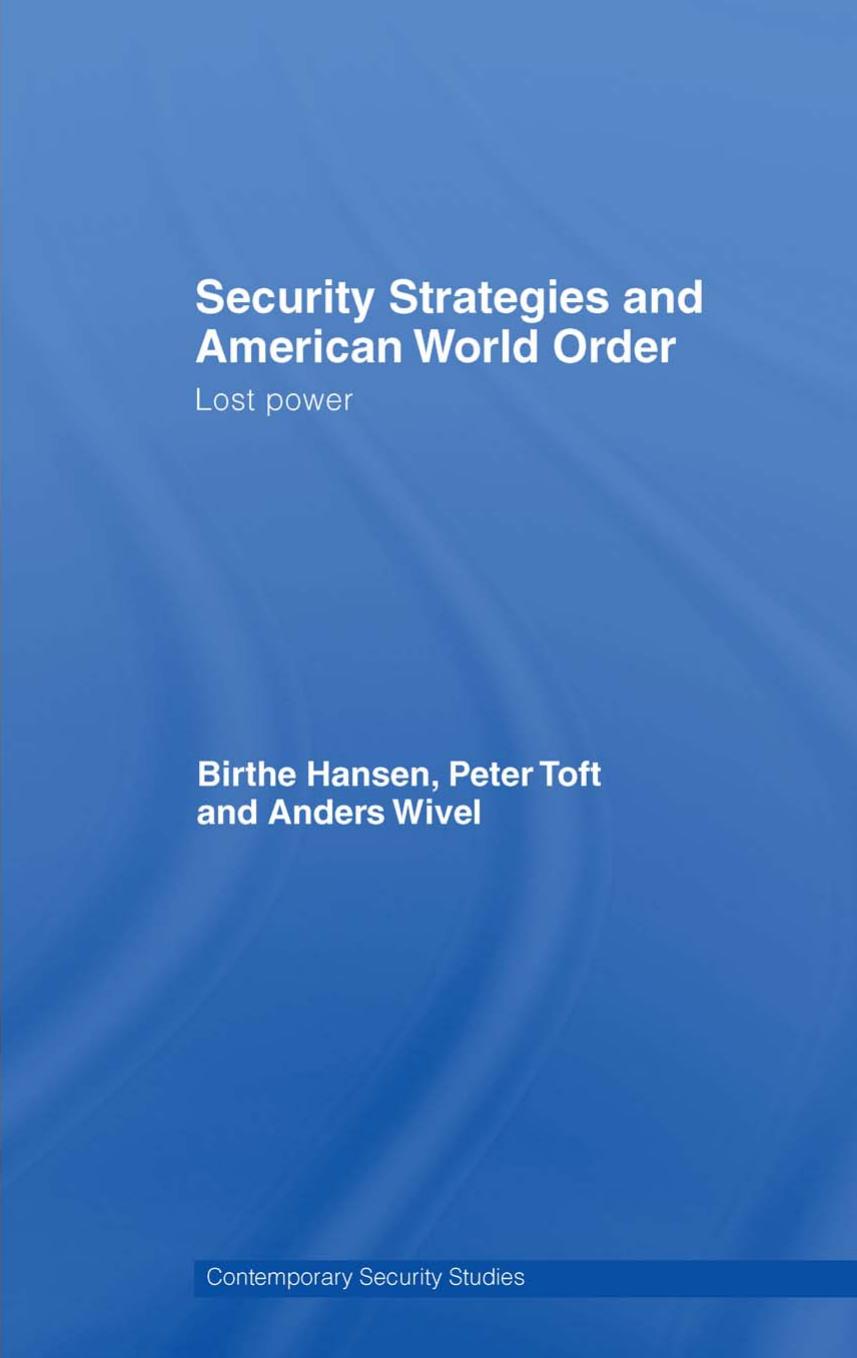 Security Strategies and American World Order: Lost Power