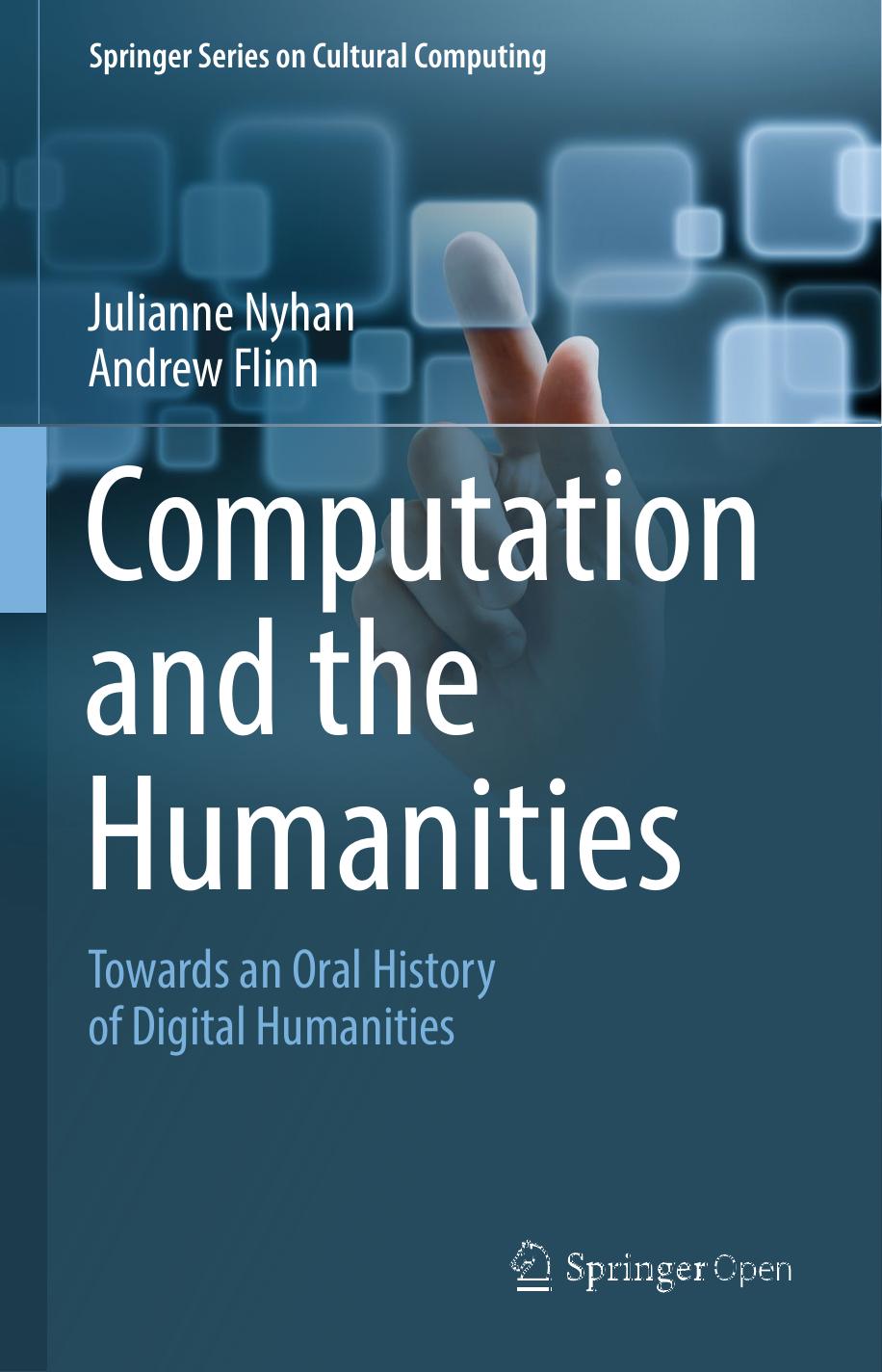 Computation and the Humanities: Towards an Oral History of Digital Humanities