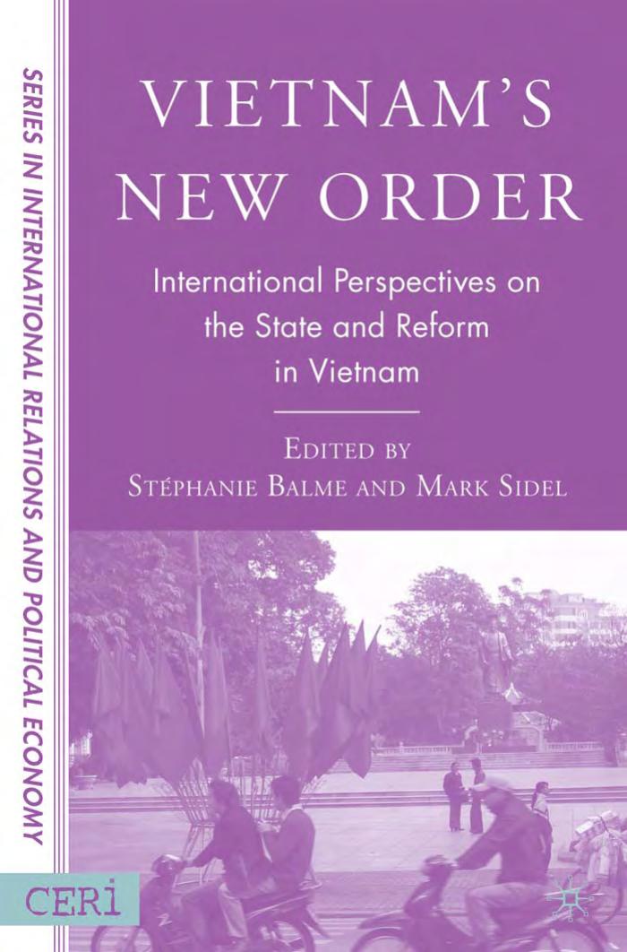 Vietnam’s New Order: International Perspectives on the State and Reform in Vietnam