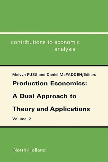 Production Economics: A Dual Approach to Theory and Applications vol. 2