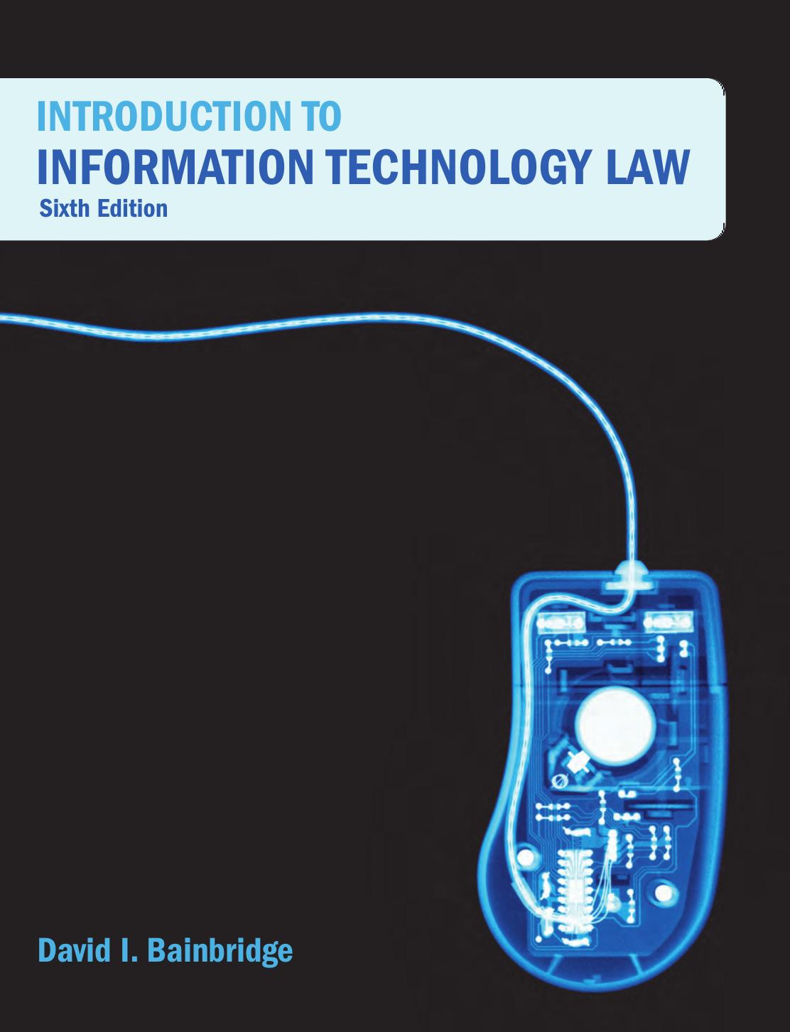 Introduction to Information Technology Law (6th Edition)