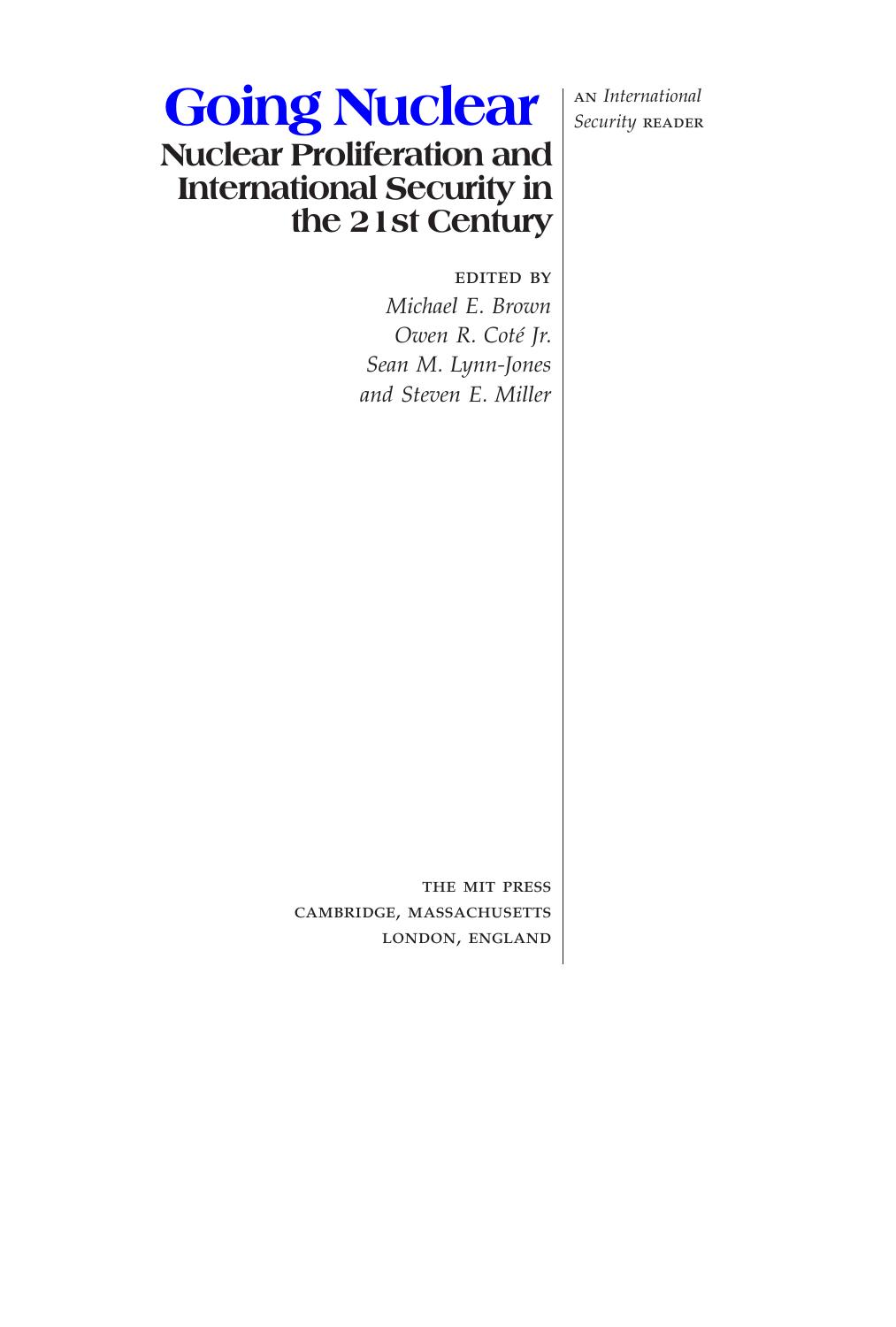 Going Nuclear: Nuclear Proliferation and International Security in the 21st Century