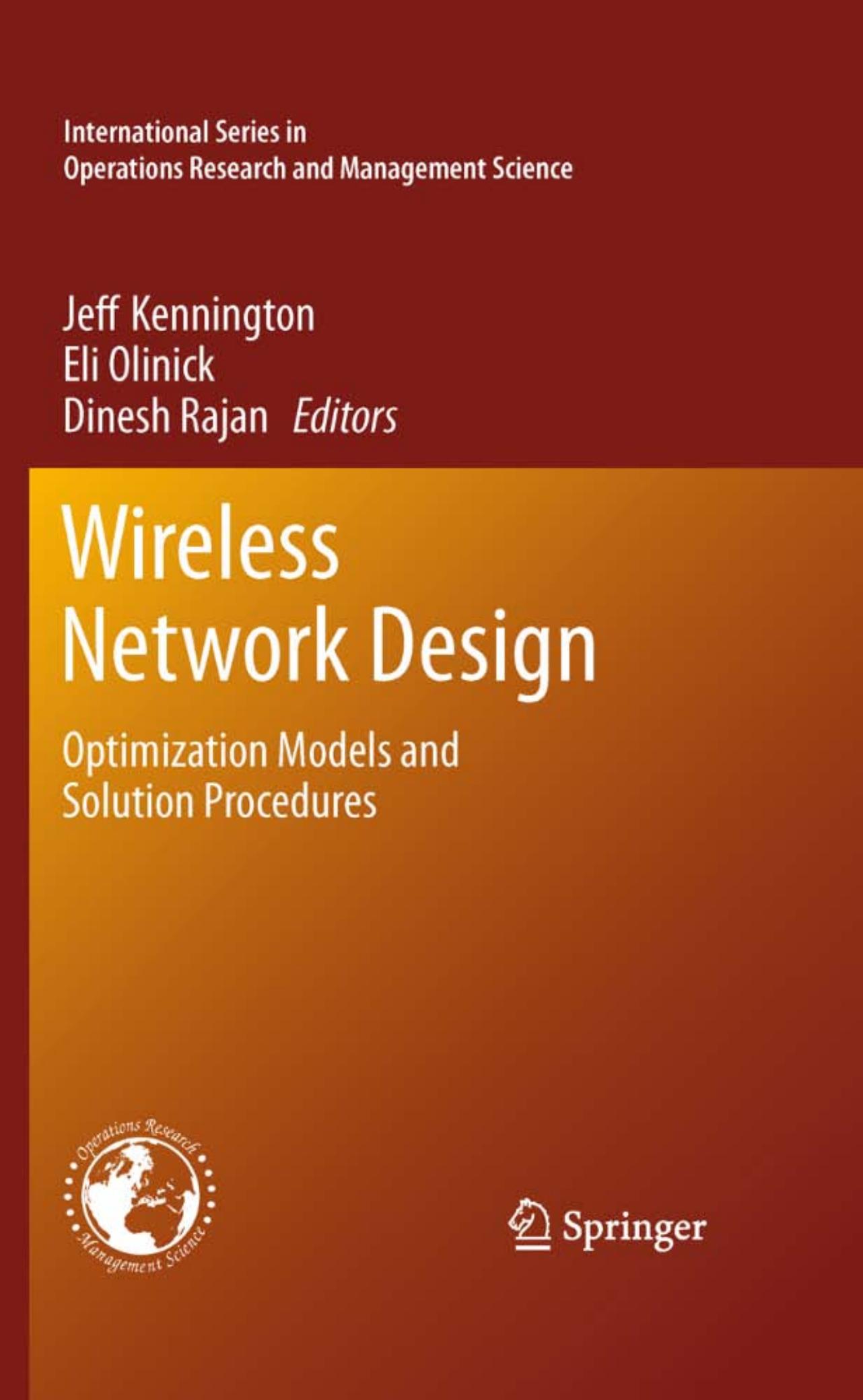 Wireless Network Design: Optimization Models and Solution Procedures (International Series in Operations Research & Management Science, 158)