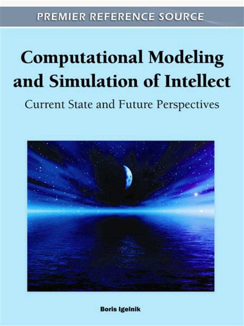 Computational Modeling and Simulation of Intellect: Current State and Future Perspectives