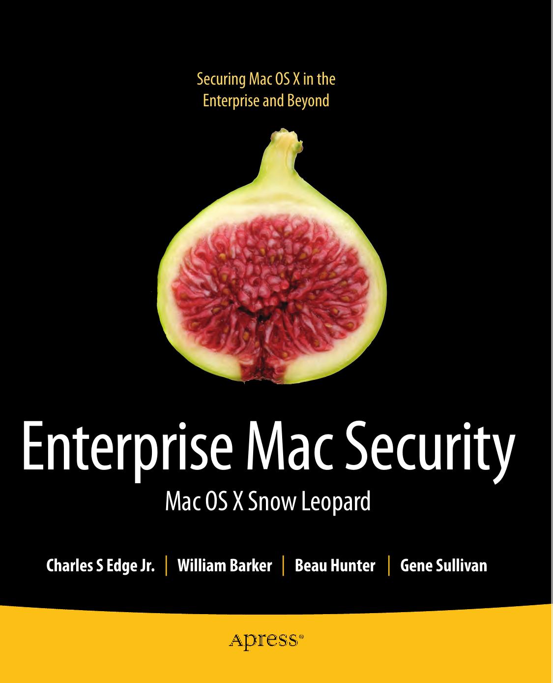 Enterprise Mac Security: Mac OS X Snow Leopard