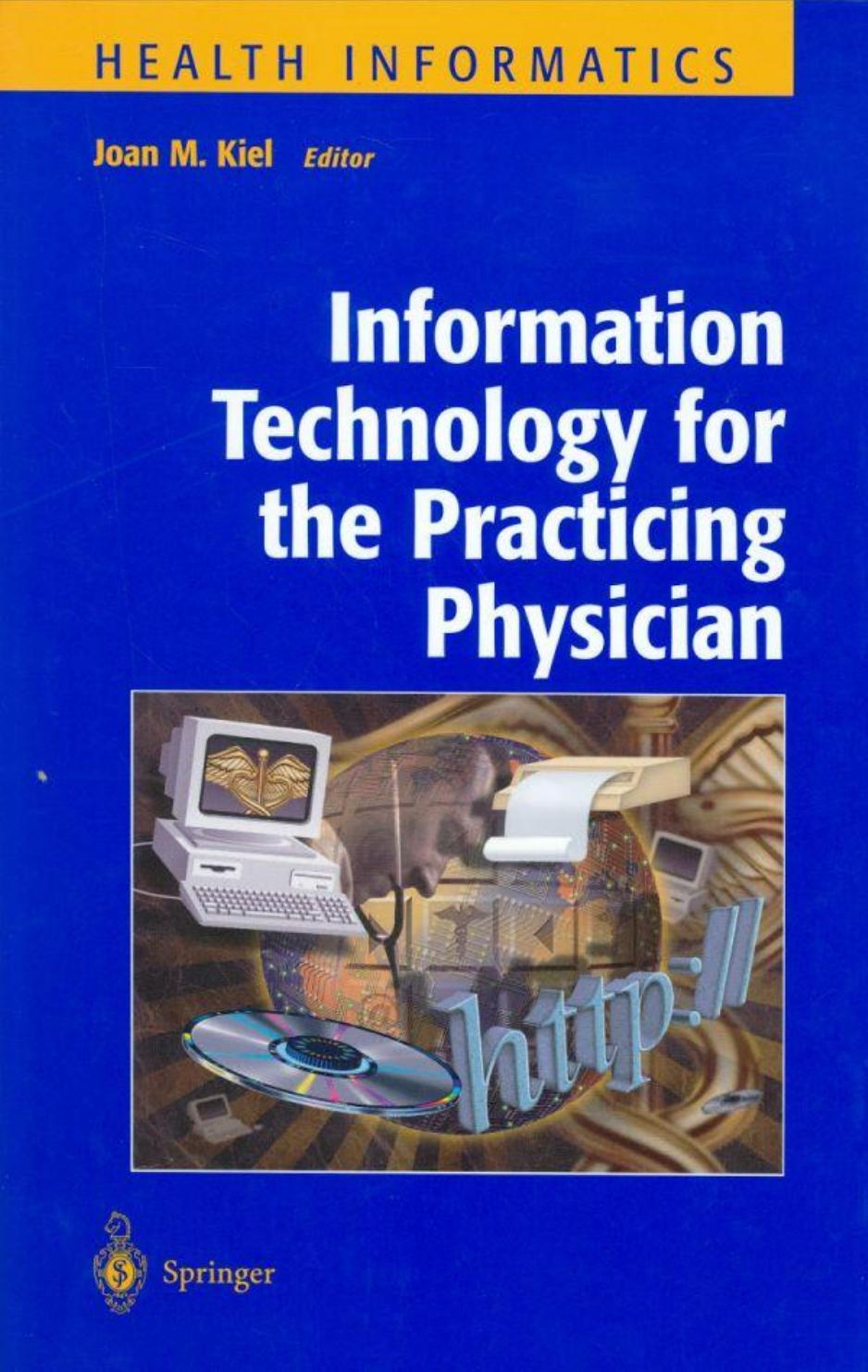 Information Technology for the Practicing Physician (Health Informatics)