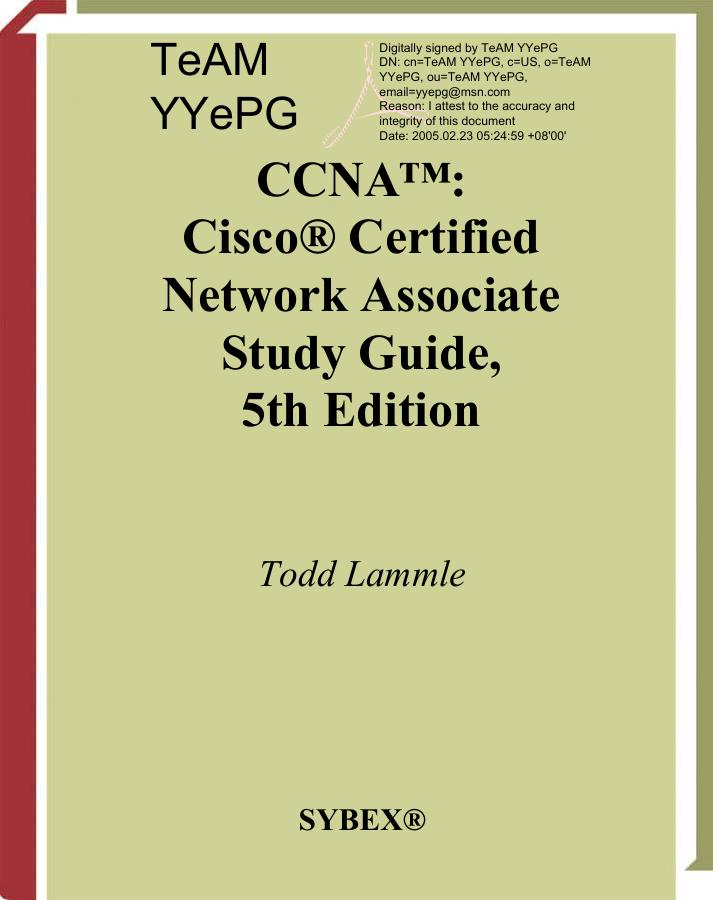 Cisco CCNA Cisco Certified Network Associate Study Guide, 5th Ed (T.Lammle)(2005) Sybex