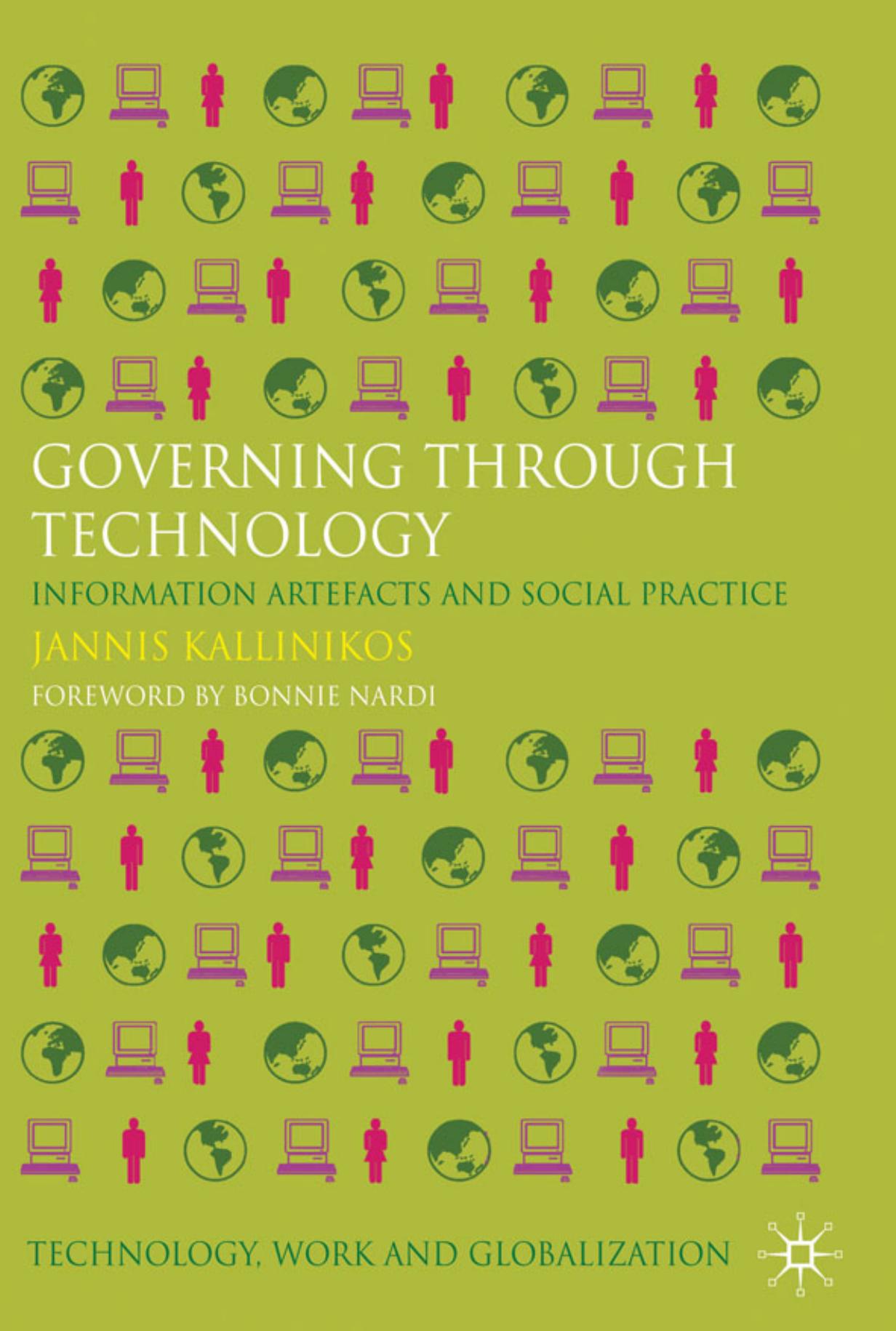 Governing through Technology: Information Artefacts and Social Practice
