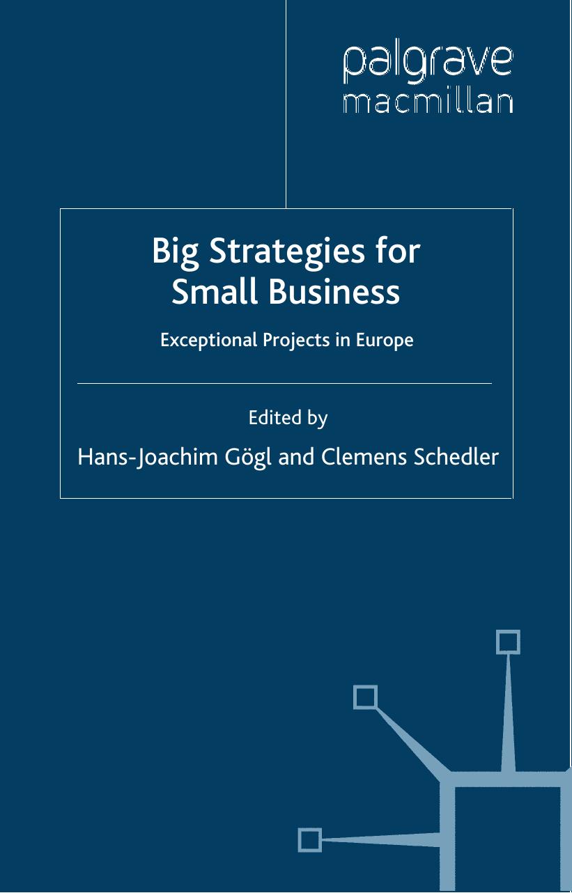 Big Strategies for Small Business: Exceptional Projects in Europe