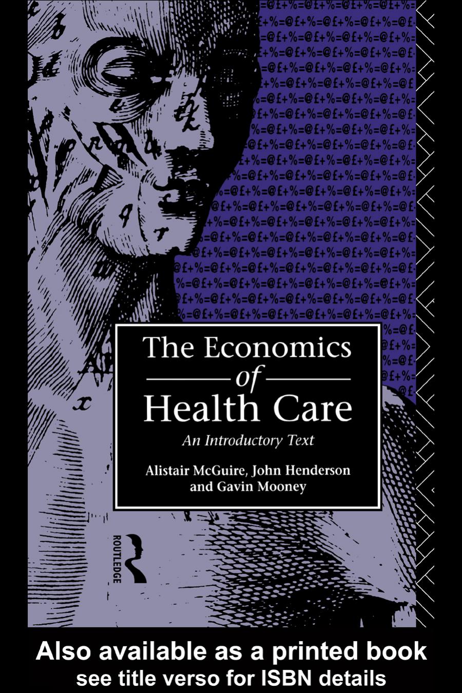 The Economics of Health Care: An Introductory Text
