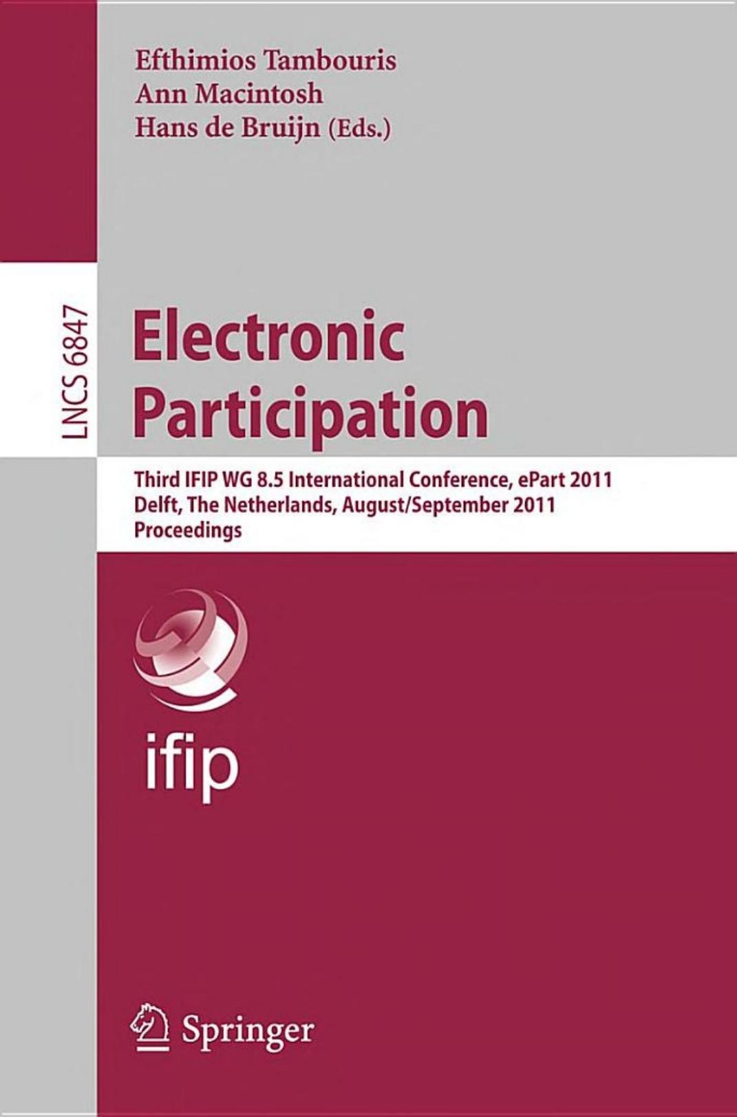 Electronic Participation - ePart 2011 (Lecture Notes in Computer Science, 6847)
