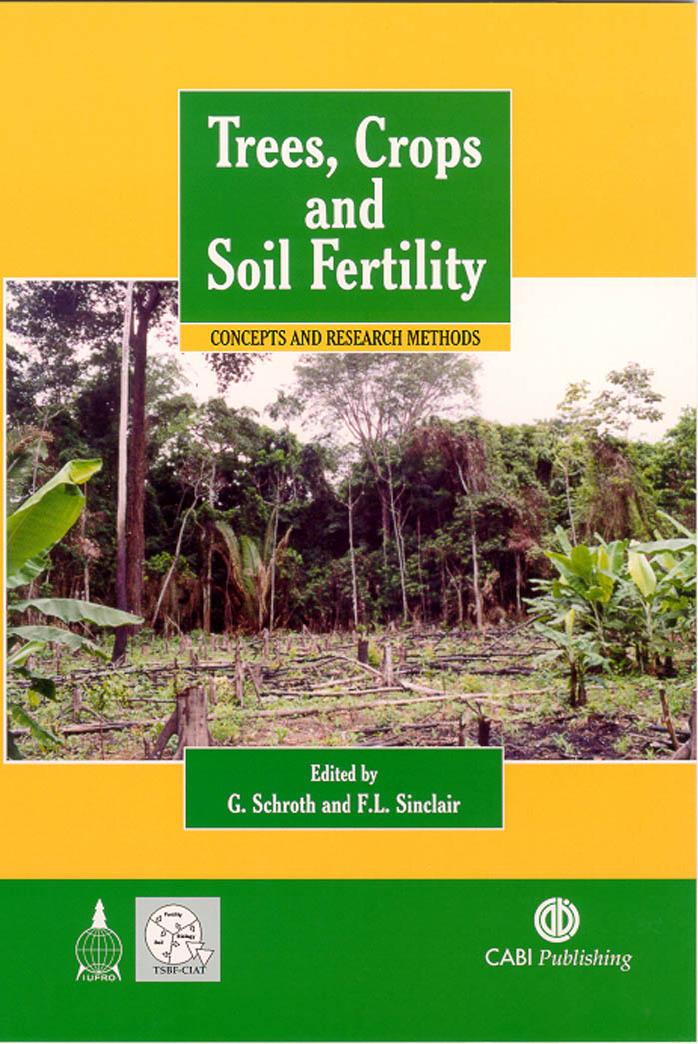 Trees, Crops and Soil Fertility: Concepts and Research Methods