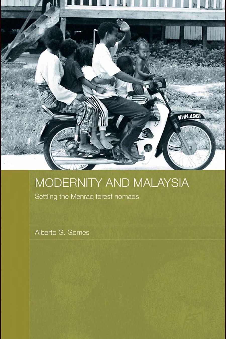 Modernity and Malaysia: Settling the Menraq Forest Nomads