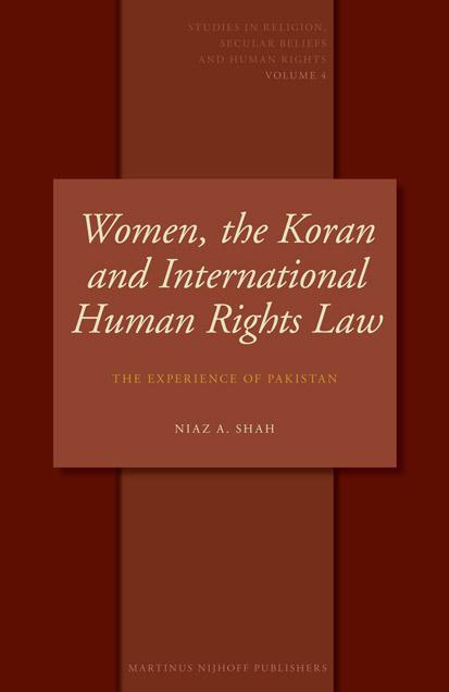 Women, the Koran and International Human Rights Law: The Experience of Pakistan