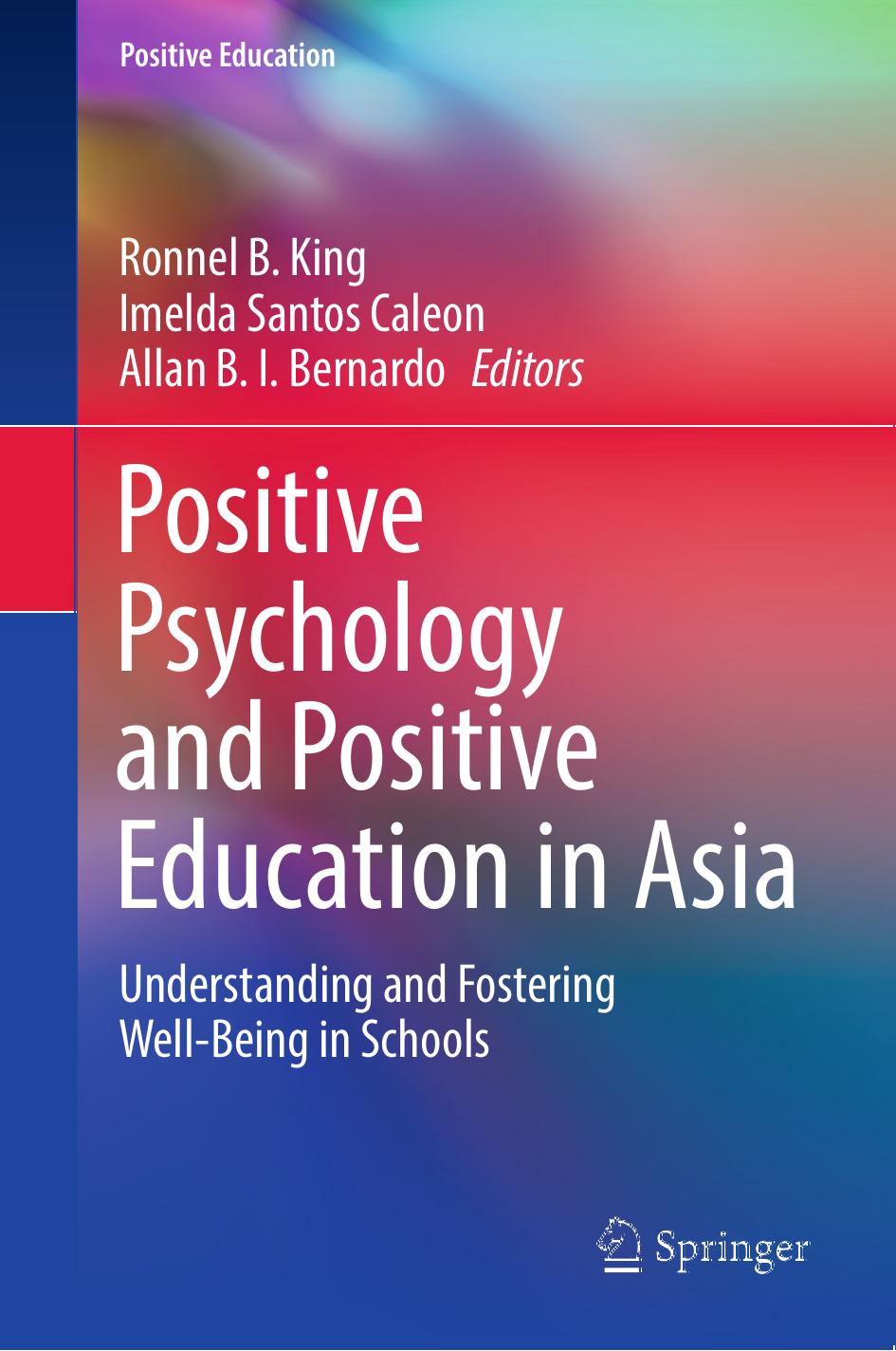 Positive Psychology and Positive Education in Asia: Understanding and Fostering Well-Being in Schools