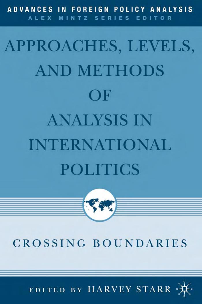 APPROACHES, LEVELS, AND METHODS OF ANALYSIS IN INTERNATIONAL POLITICS