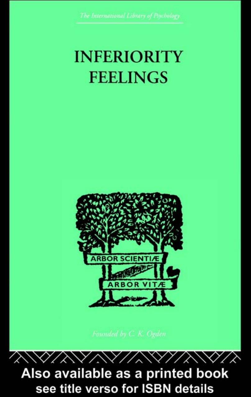 INFERIORITY FEELINGS: In the Individual and the Group