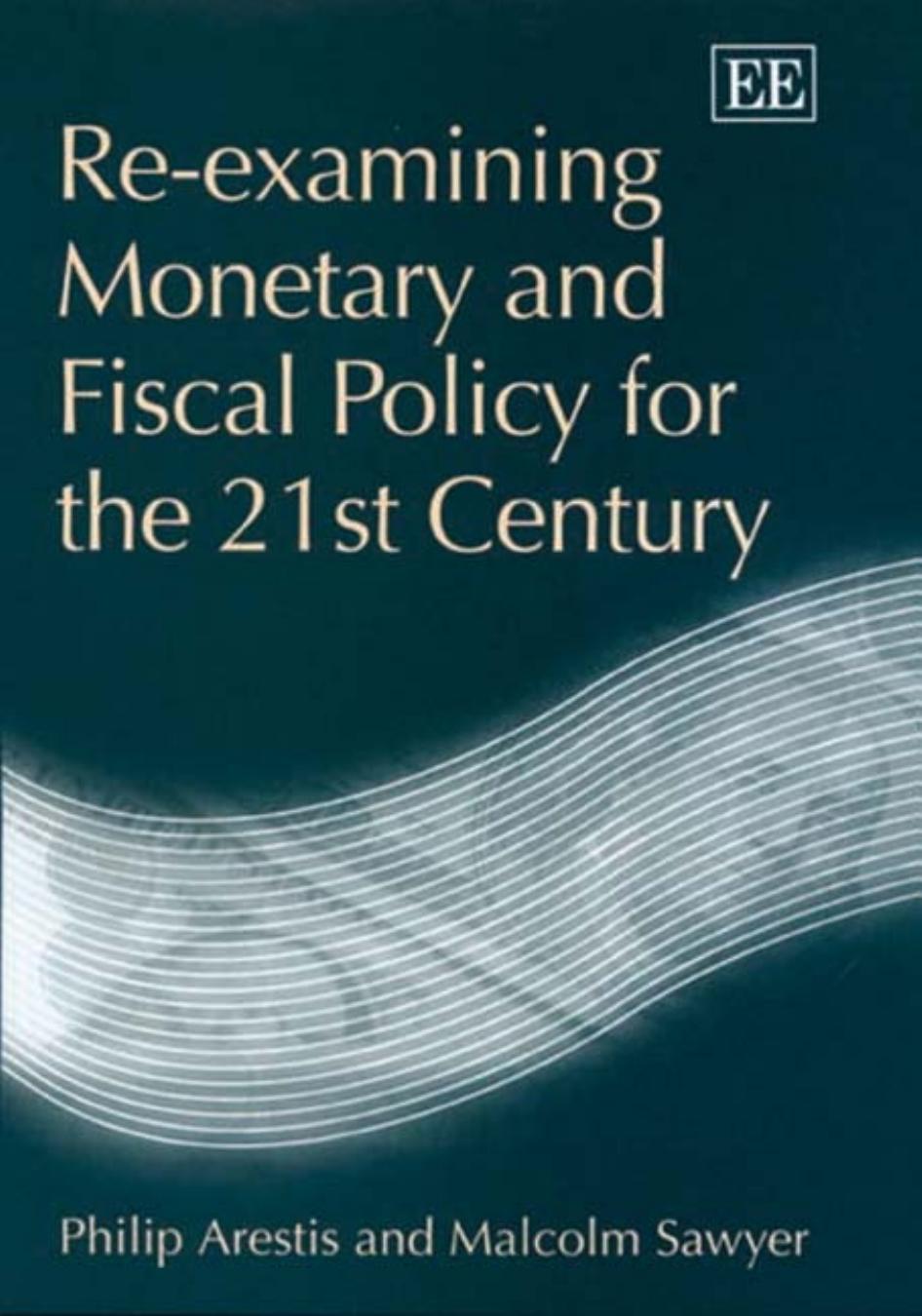 Re-examining Monetary and Fiscal Policy etc