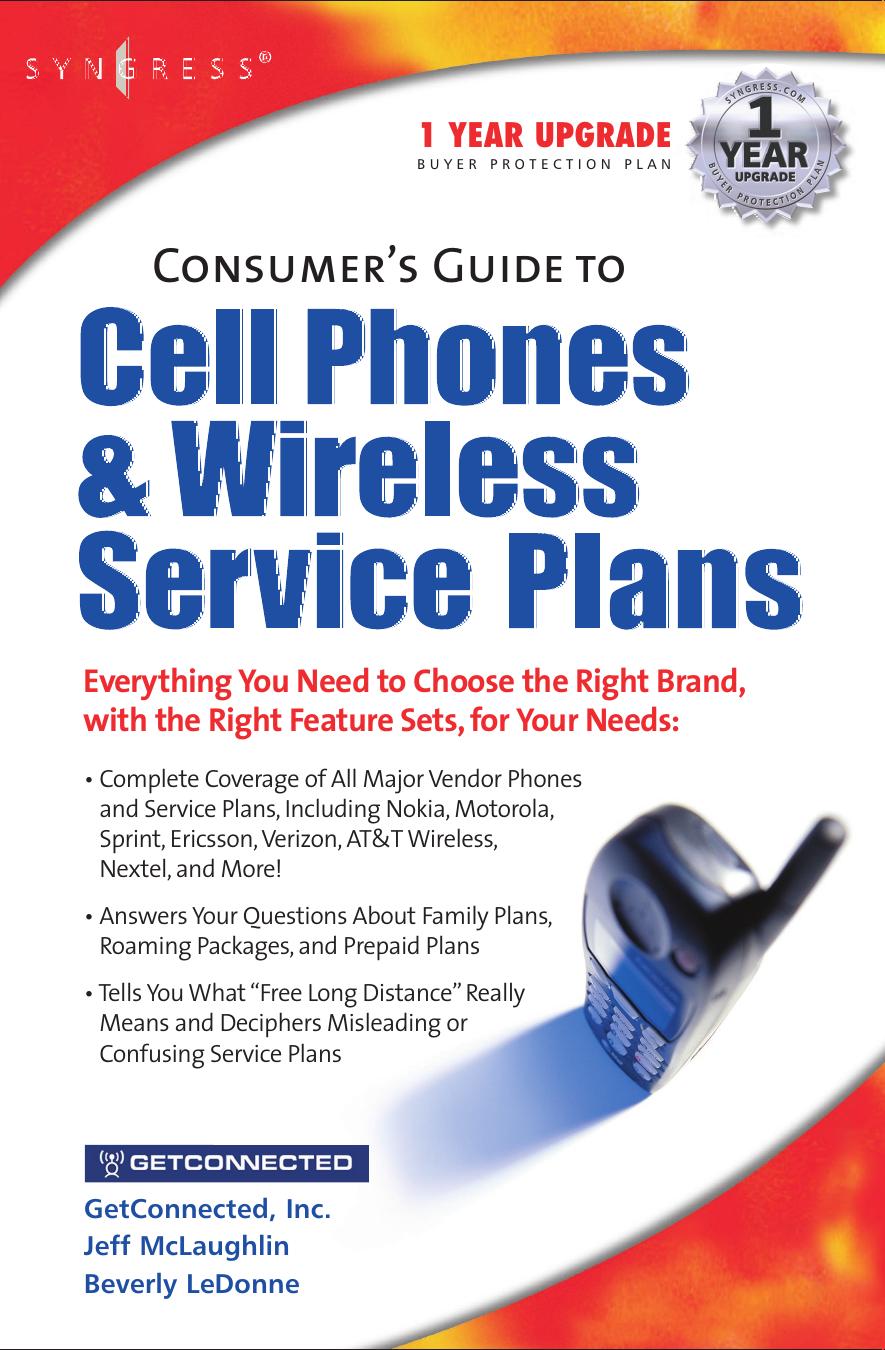 1928994520.Syngress.Consumers.Guide.to.Cell.Phones.&.Wireless.Service.Dec.2001