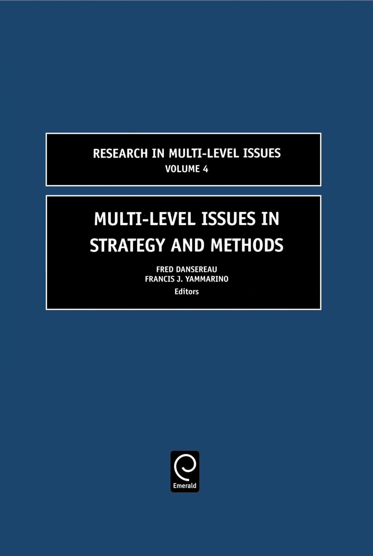 Multi-Level Issues in Strategy and Methods Vol. 4