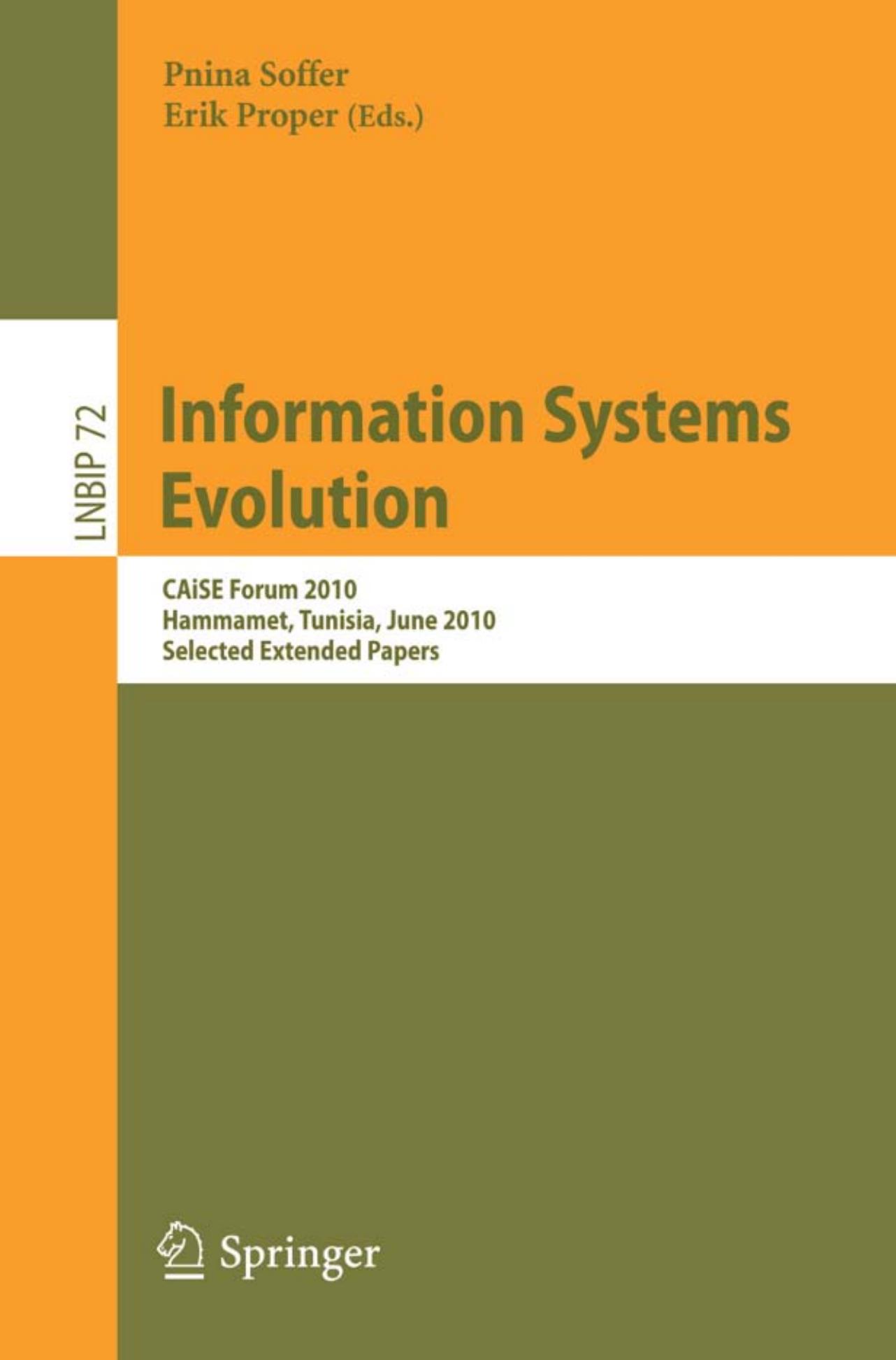 Information Systems Evolution (Lecture Notes in Business Information Processing, 72)