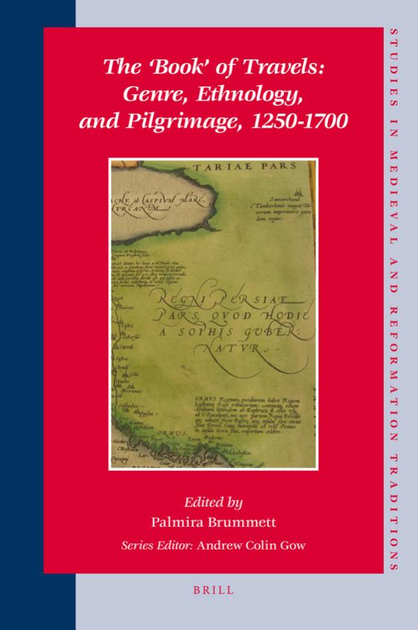 The ‘Book’ of Travels: Genre, Ethnology, and Pilgrimage, 1250–1700