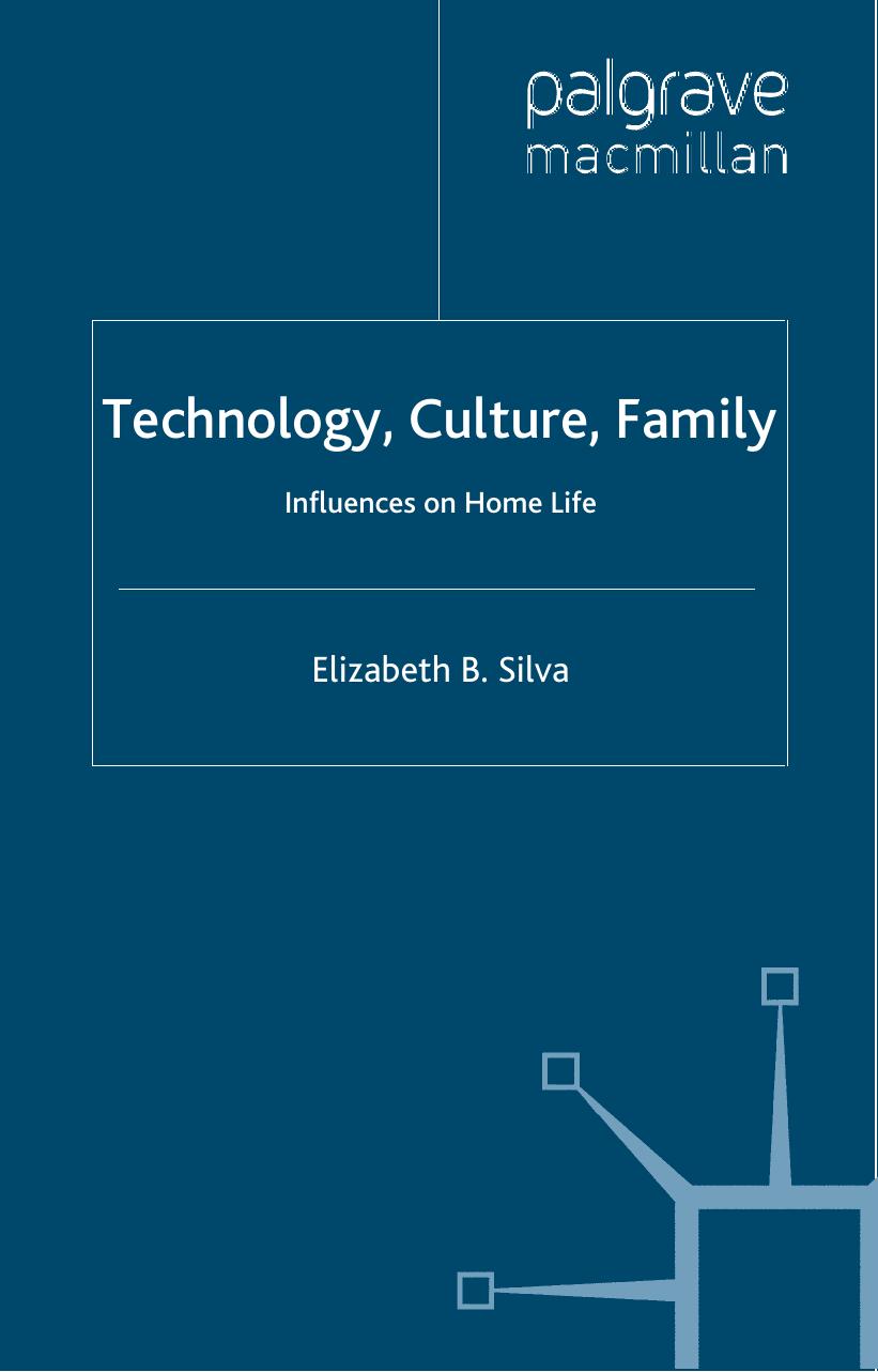 Technology, Culture, Family: Influences on Home Life