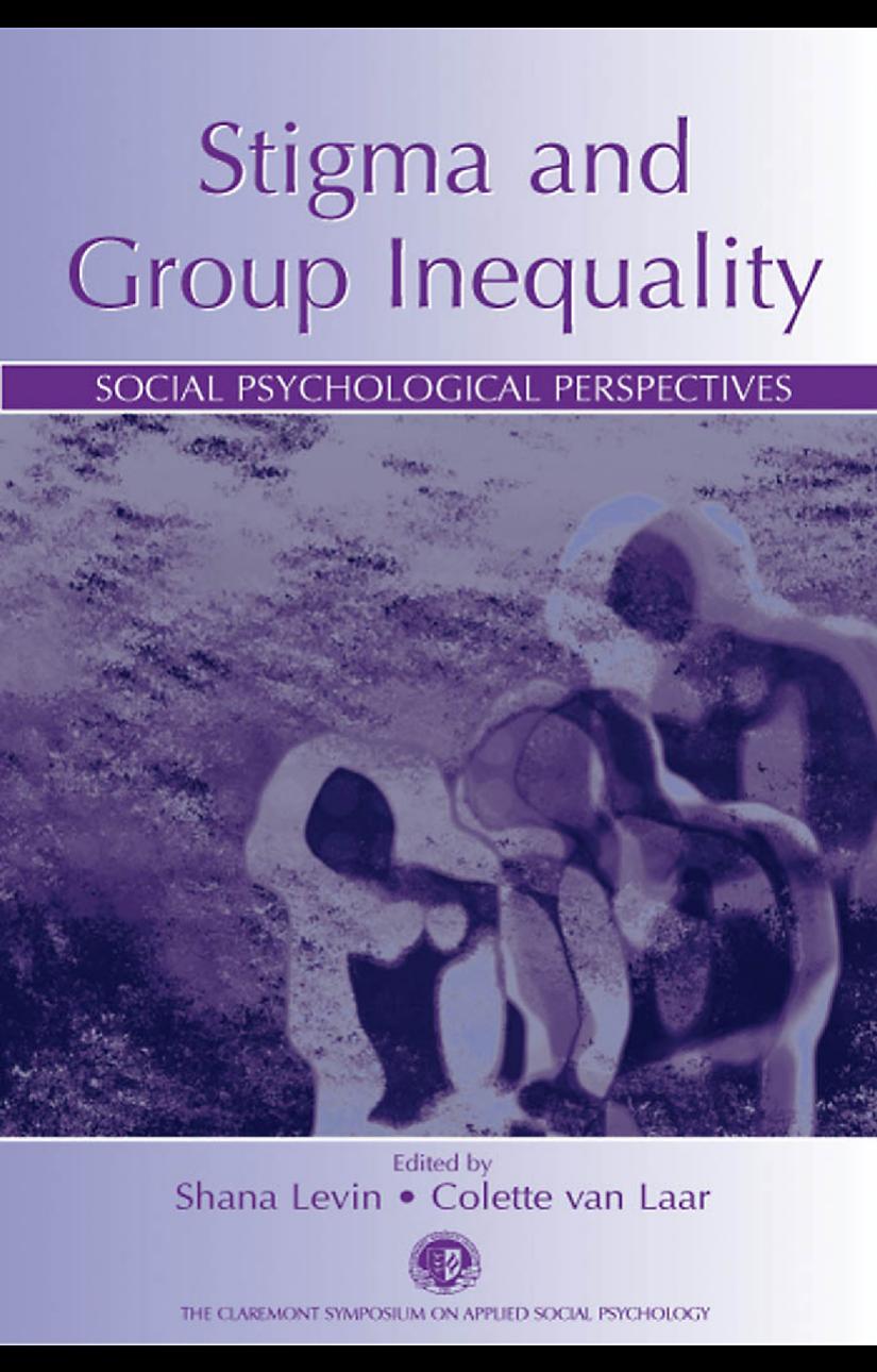 STIGMA AND GROUP INEQUALITY: Social Psychological Perspectives