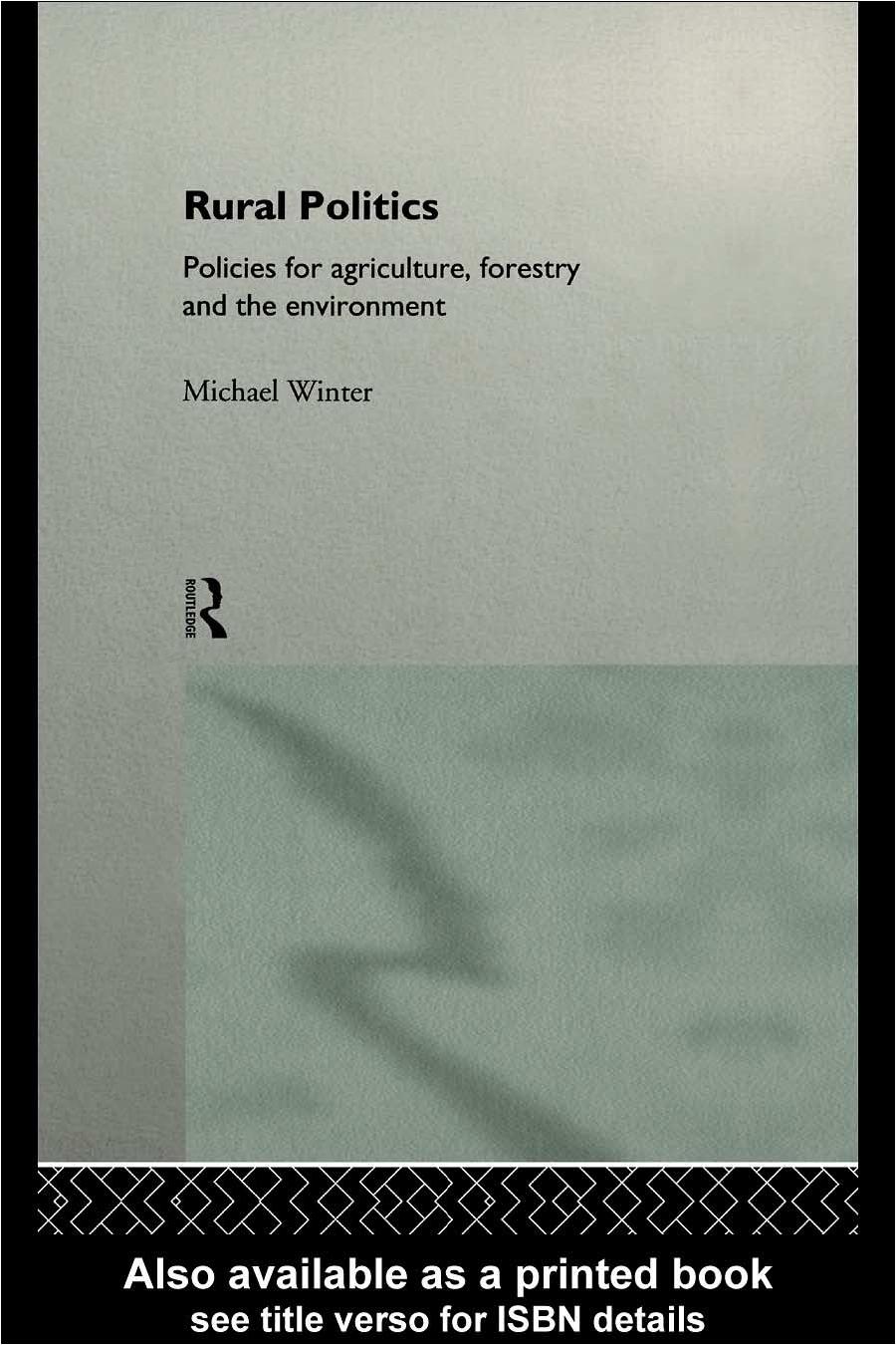 Rural Politics: Policies for Agricuture, Forestry and the Environment