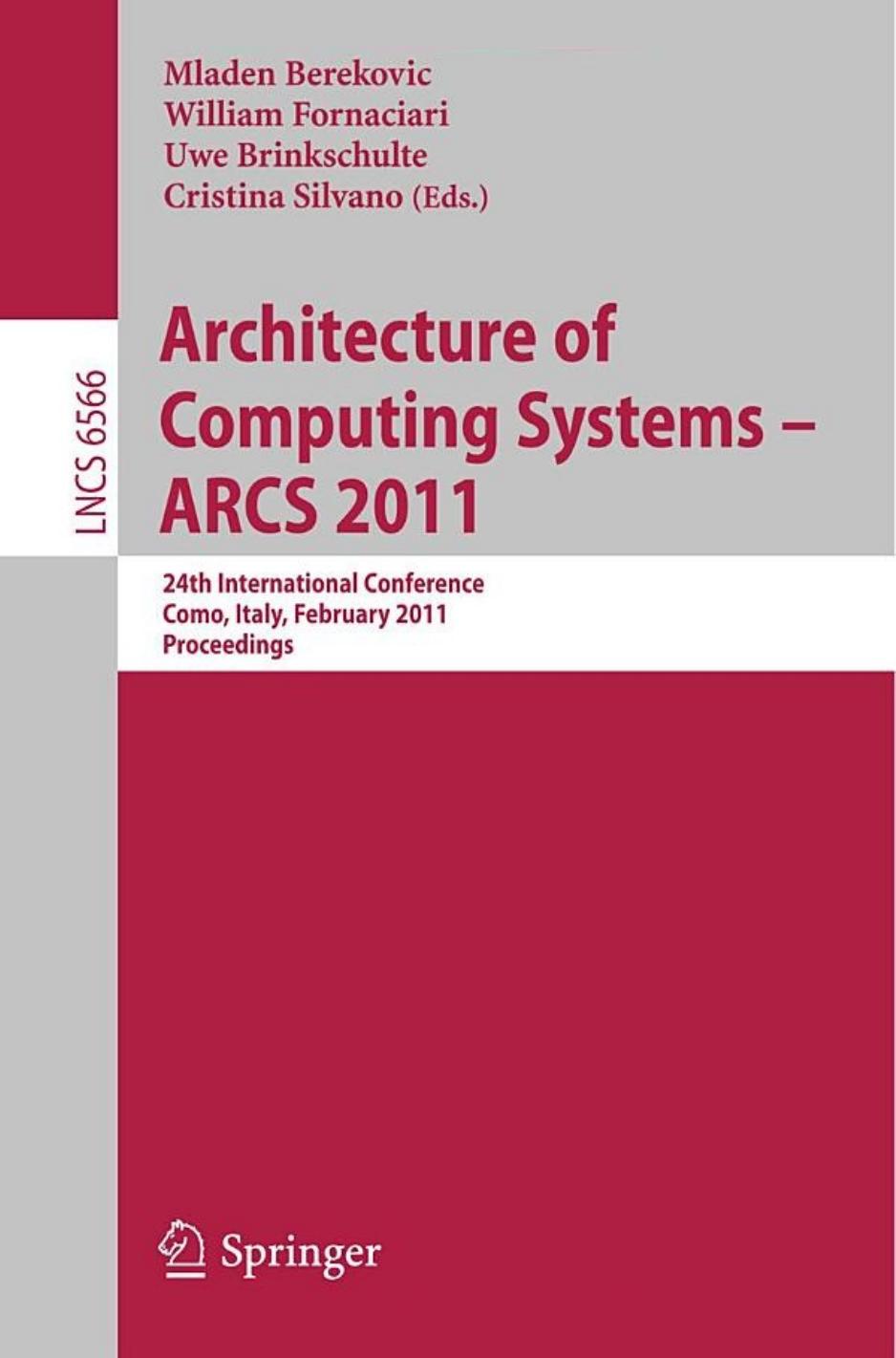 Architecture of Computing Systems - ARCS 2011 (Lecture Notes in Computer Science, 6566)