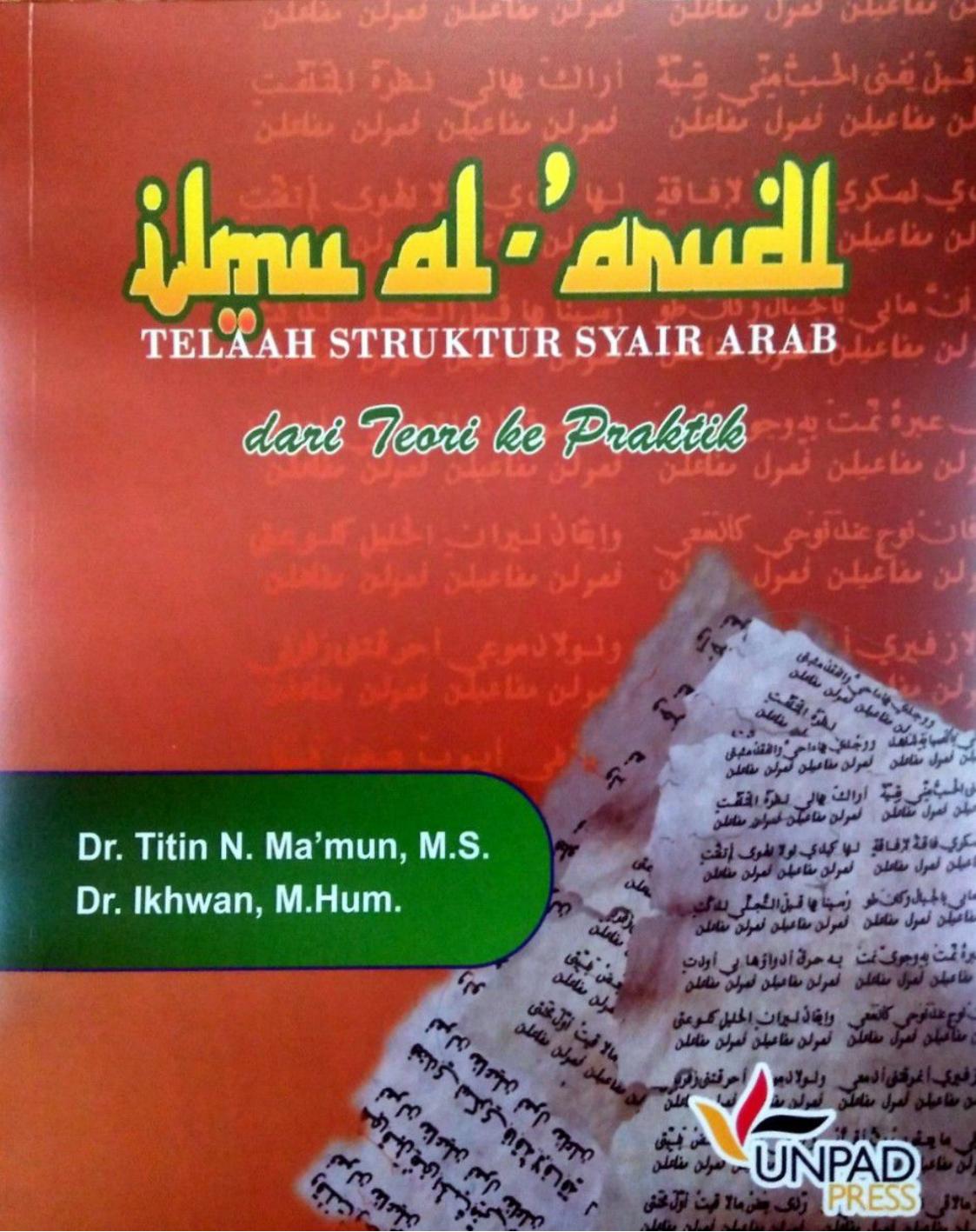 Ilmu al- Arudl Telaah Struktur Syair Arab dari Teori ke Praktik