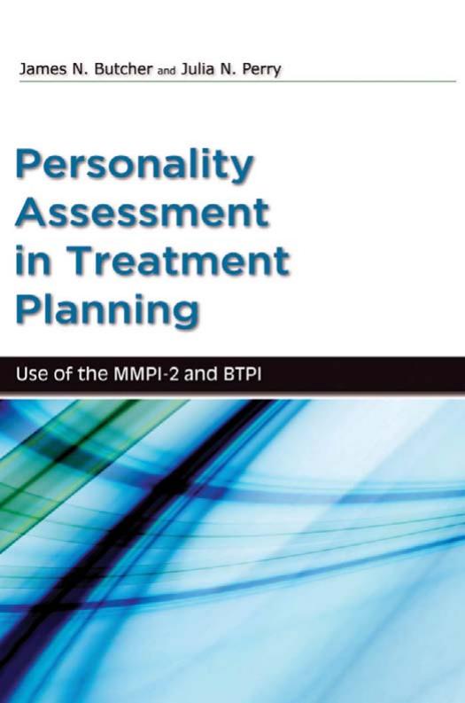 Personality Assessment in Treatment Planning: Use of the MMPI-2 and BTPI