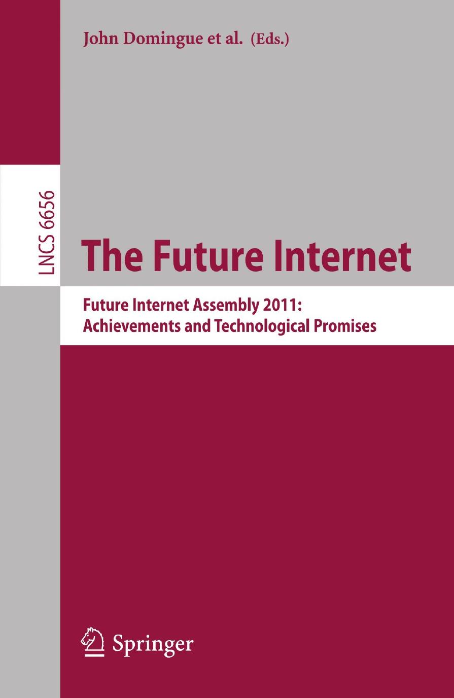 The Future Internet: Future Internet Assembly 2011: Achievements and Technological Promises