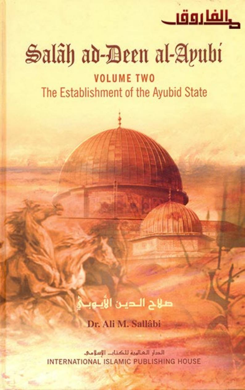Salah Ad-Deen al-Ayubi, Volume 2: The Establishment of the Ayubid State