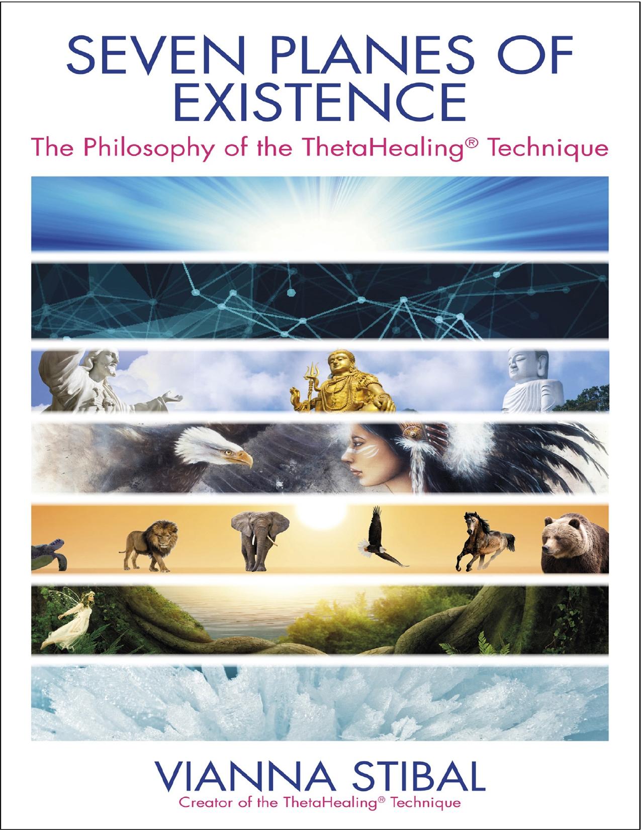 Seven Planes of Existence: The Philosophy Behind the ThetaHealing Technique