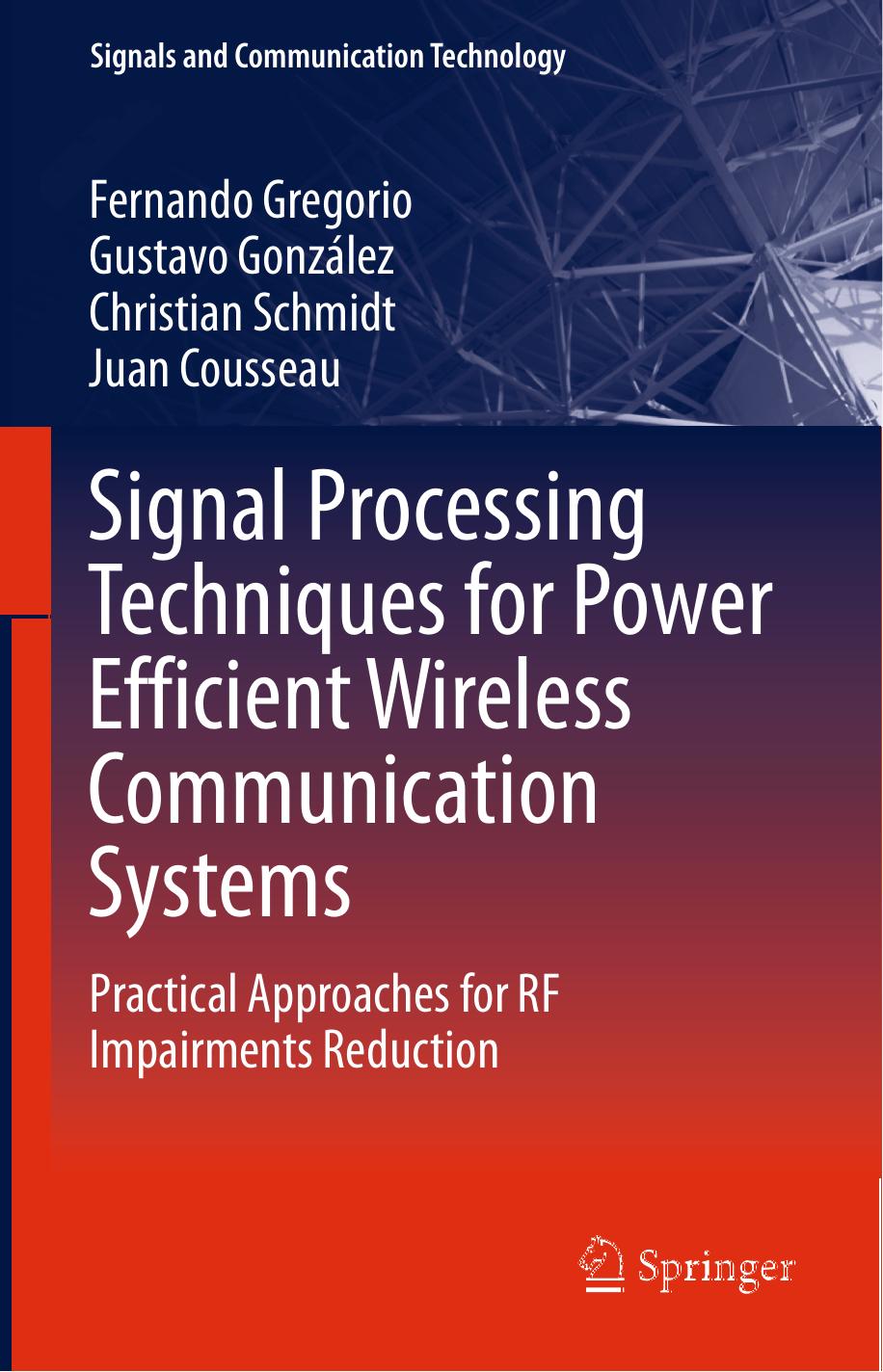 (Signals and Communication Technology) Fernando Gregorio, Gustavo González, Christian Schmidt, Juan Cousseau