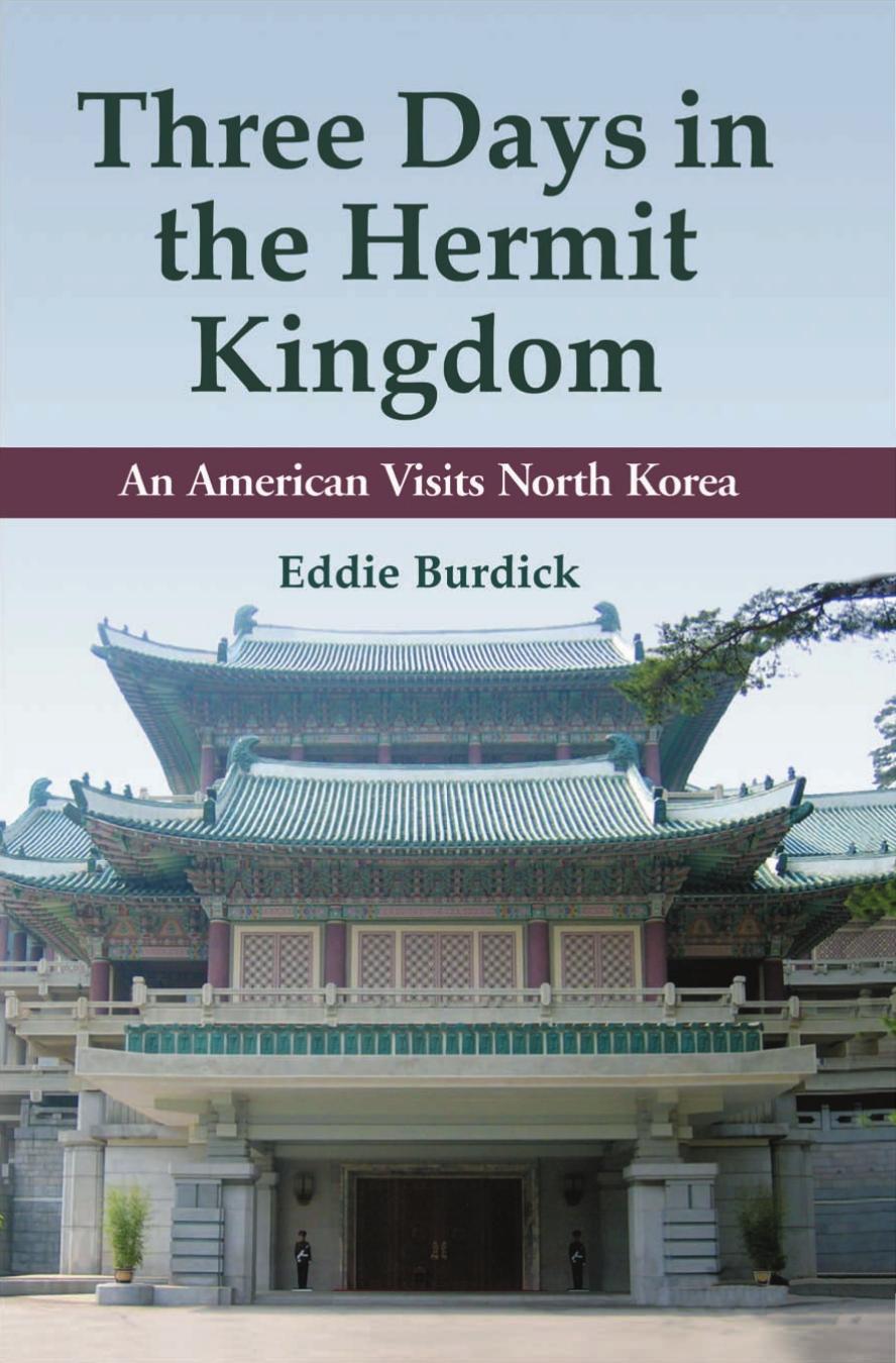 Three Days in the Hermit Kingdom: An American Visits North Korea