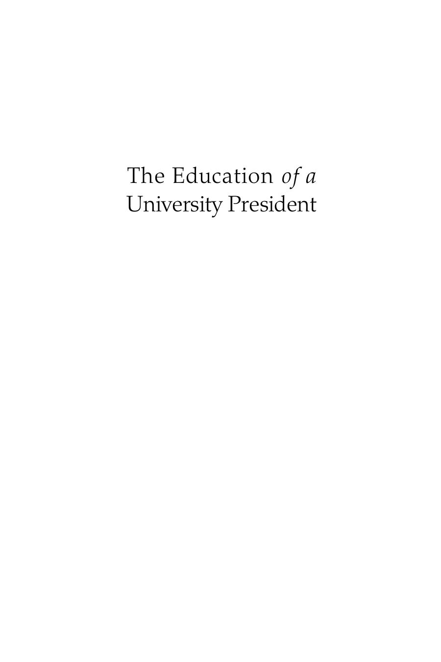 The Education of a University President