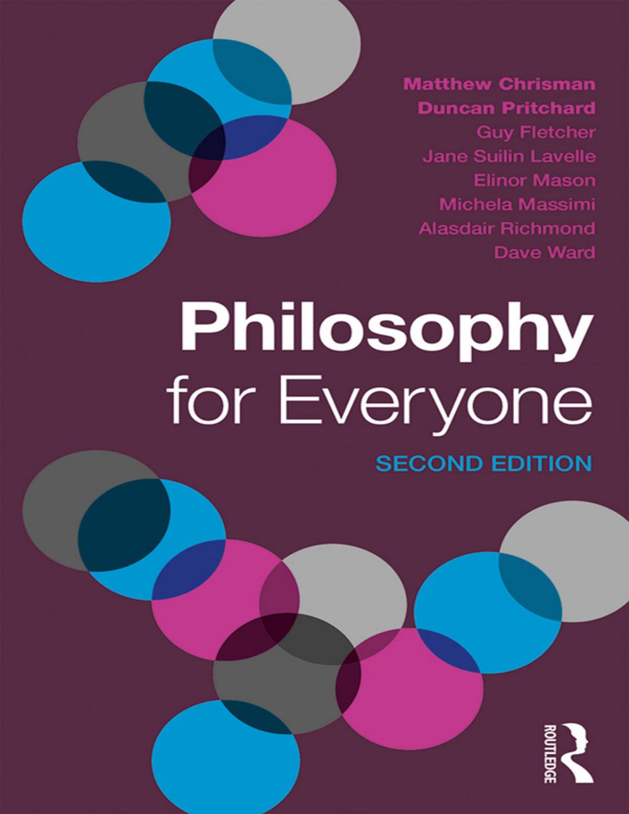 Philosophy for Everyone, Second Edition