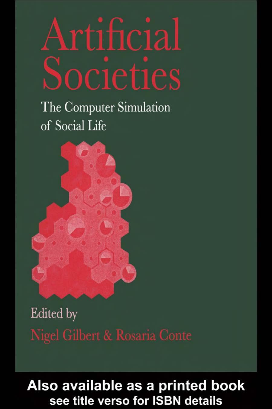 Artificial societies The Computer Simulation of Social Life