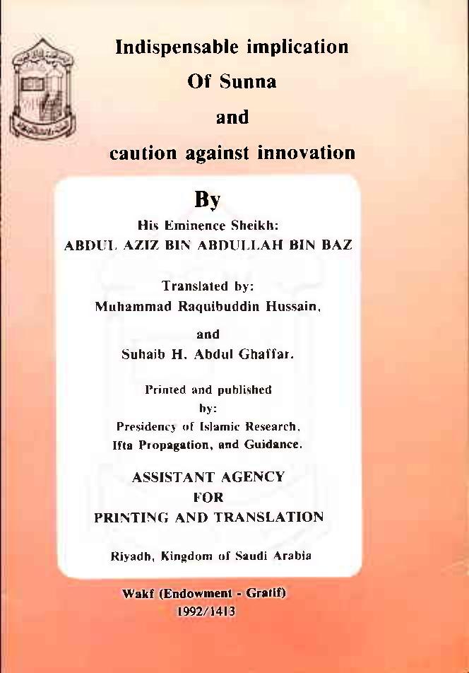 Indispensable implication Of Sunna and caution against innovation