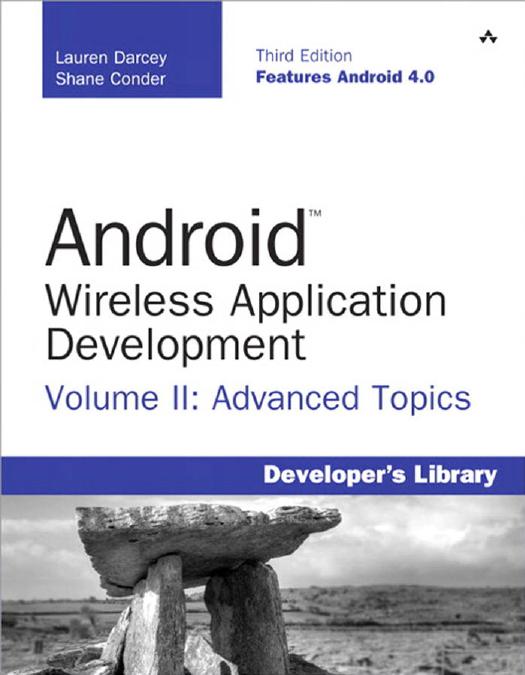 Android™ Wireless Application Development, Volume II: Advanced Topics