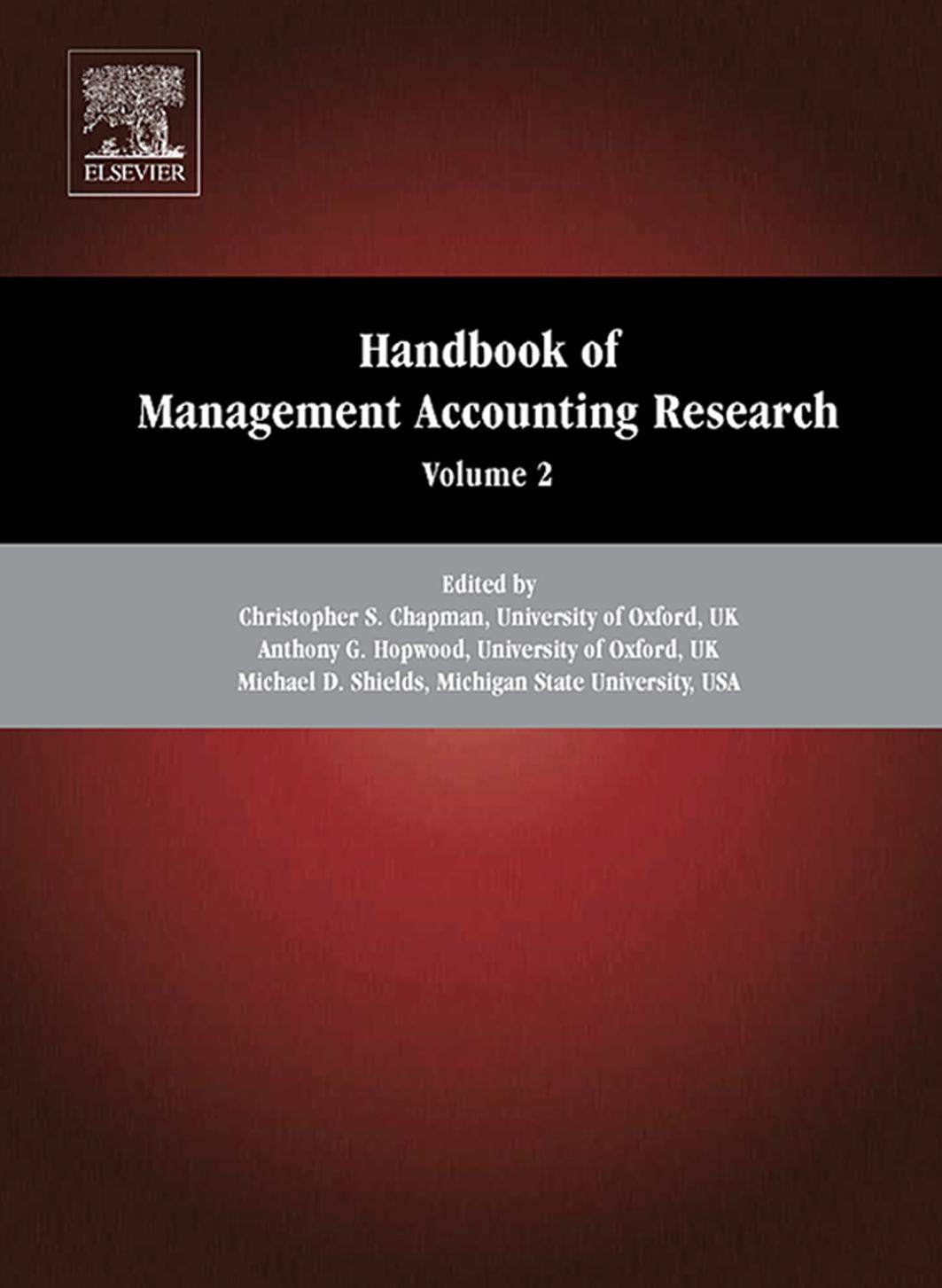 Handbook of Management Accounting Research, Volume 2
